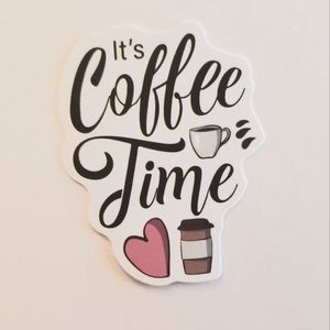 10/$10 It's Coffee Time Sticker